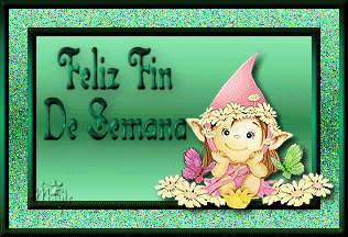 FELIZFINDESEMANAGNOMITA.gif FIN DE SEMANA picture by AMORA_VENUS