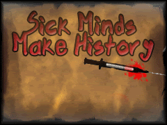 Sick-Minds-Make-History2.gif