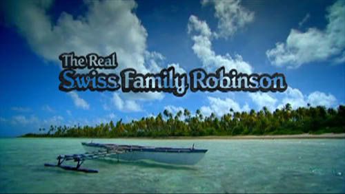 The Real Swiss Family Robinson   S01E03   The Hunts in the Cook Islands (10th April 2009) [PDTV (Xvi preview 0