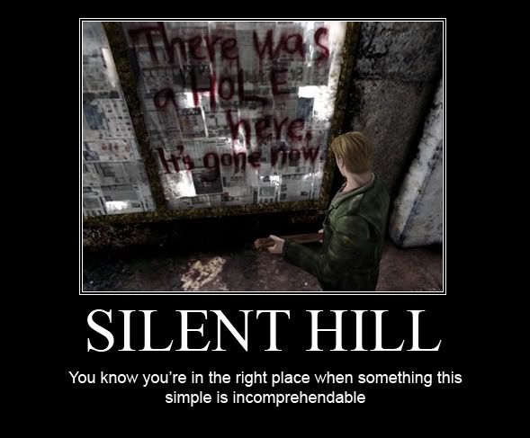 Silent_Hill_motivational_poste_by_ChrisLoland.jpg