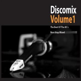 DISCOMIX - VOLUME 1 - THE BEST OF THE 80´s (REMEZCLAS) DISCOMIX - VOLUME 1 - THE BEST OF THE 80´s (REMEZCLAS)