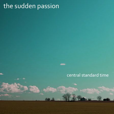 The Sudden Passion Central Standard Time (indie Folk) preview 0