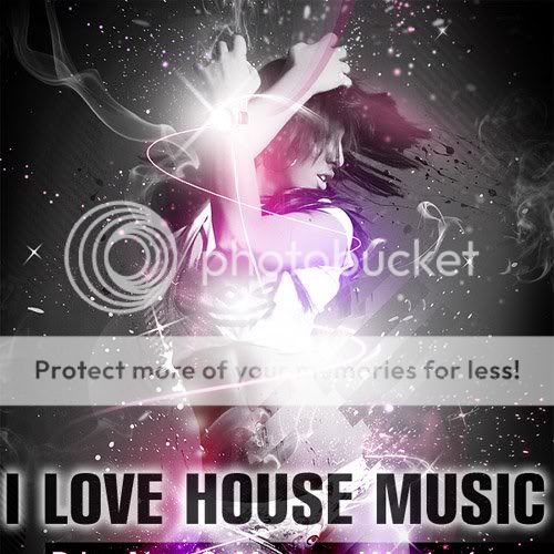 http://i270.photobucket.com/albums/jj115/dekk3r/i-love-house-music-.jpg